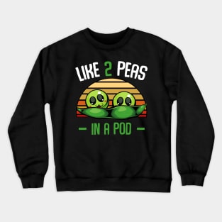 Peas - Like 2 Peas In A Pod - Cute Vegetable Crewneck Sweatshirt